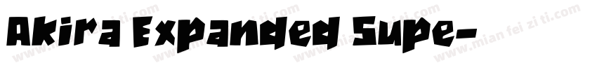 Akira Expanded Supe字体转换